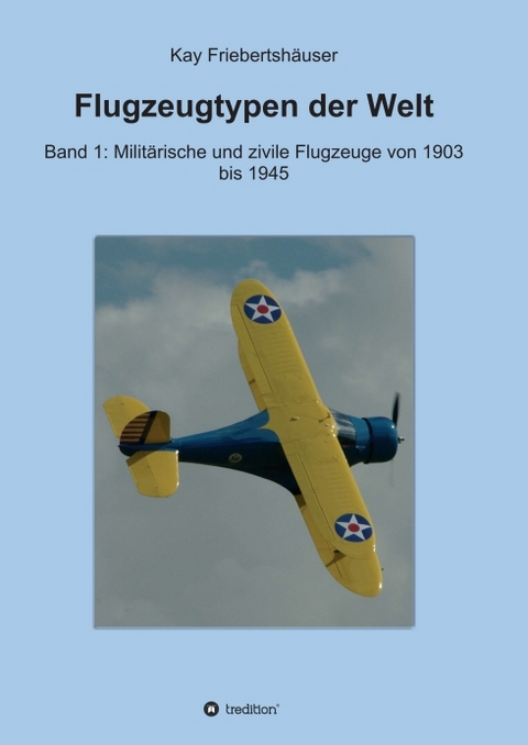 Flugzeugtypen der Welt - Kay Friebertshäuser
