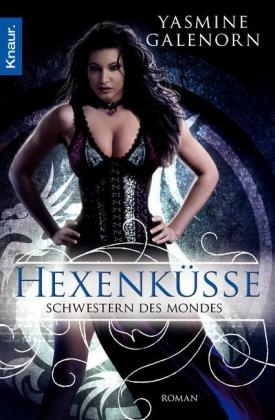 Schwestern des Mondes: Hexenküsse - Yasmine Galenorn