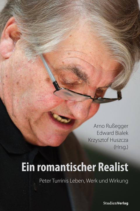 Ein romantischer Realist – Peter Turrinis Leben, Werk und Wirkung - 