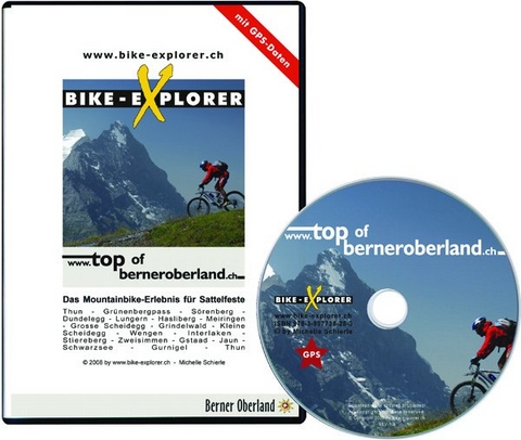 BIKE-EXPLORER Top of Berner Oberland, CD-ROM inkl. GPS-Tracks - Michelle Schierle