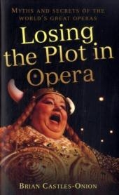 Losing the Plot in Opera - Brian Castles-Onion