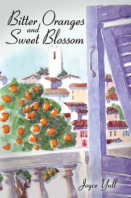 Bitter Oranges and Sweet Blossom - Joyce Yull