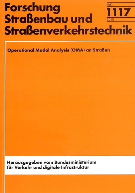 Operational Modal Analysis (OMA) an Straßen - Jörn Hübelt, Mirko Ruhnau, Christian Schulze