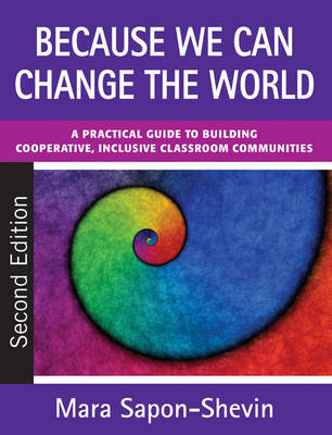 Because We Can Change the World -  Mara Sapon-Shevin