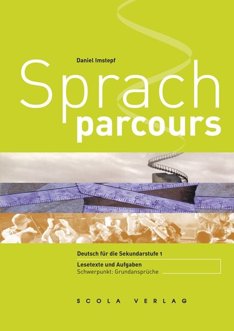 Sprachparcours - Deutsch für Sekundarstufe 1 - Daniel Imstepf