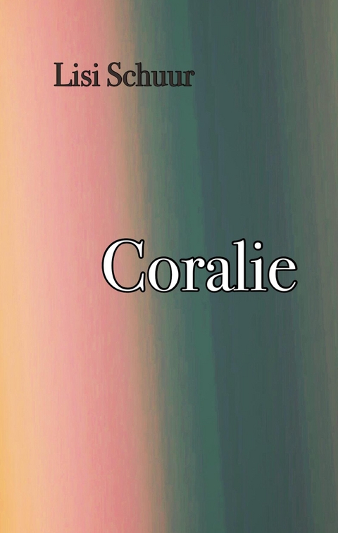 Coralie - Lisi Schuur