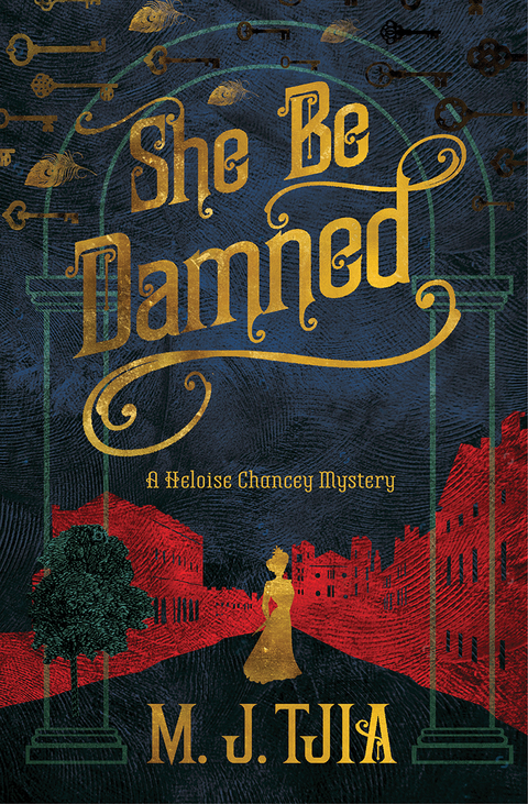 She Be Damned: A Heloise Chancey Mystery -  M. J. Tjia
