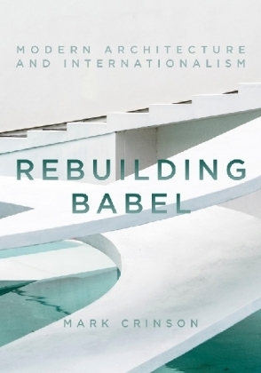 Rebuilding Babel -  Mark Crinson