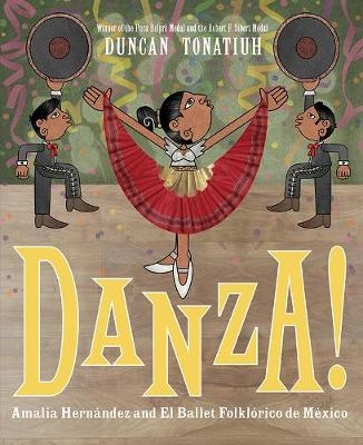 Danza! -  Tonatiuh Duncan Tonatiuh