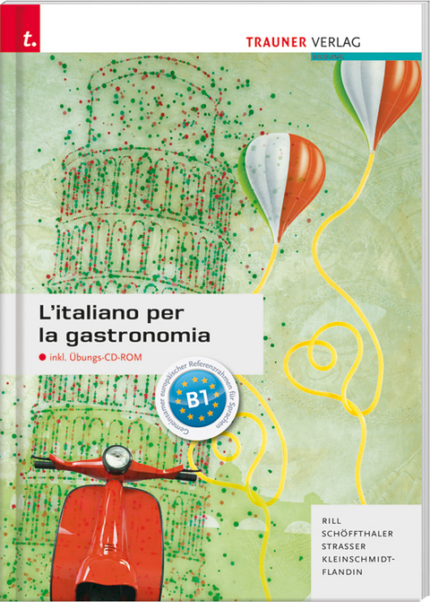 L'italiano per la gastronomia inkl.digitalem Zusatzpaket - Friedrich Schöffthaler, Stefan Strasser, Isabella Rill, Colette Kleinschmidt-Flandin