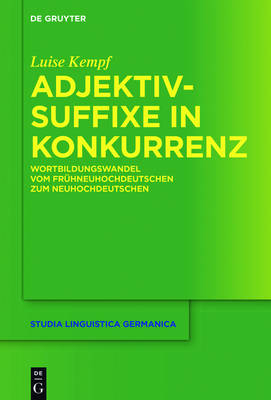 Adjektivsuffixe in Konkurrenz - Luise Kempf