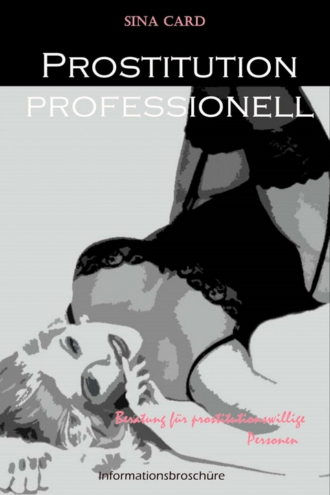 Prostitution professionell - Sina Card