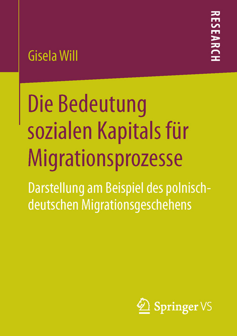 Die Bedeutung sozialen Kapitals für Migrationsprozesse - Gisela Will