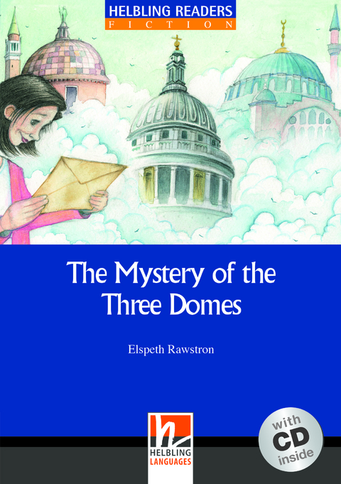 Helbling Readers Blue Series, Level 5 / The Mystery of the Three Domes - Elsbeth Rawstron