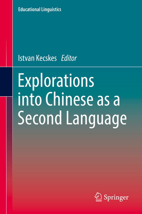 Explorations into Chinese as a Second Language - 