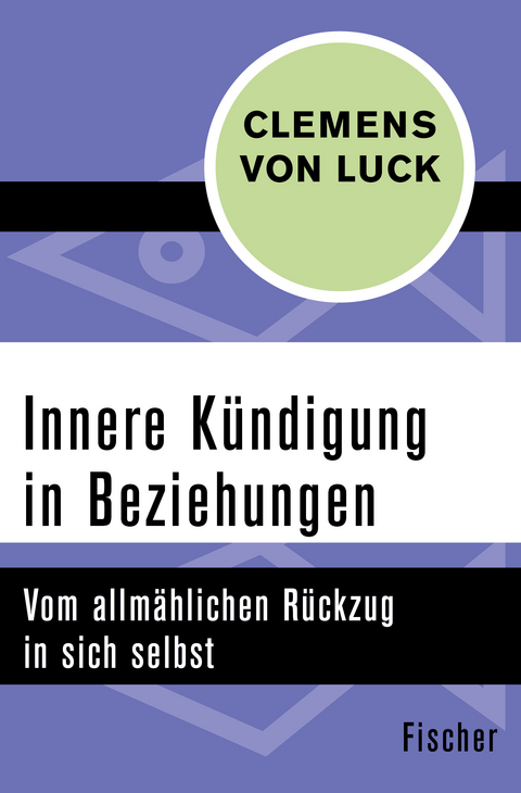 Innere Kündigung in Beziehungen - Clemens von Luck