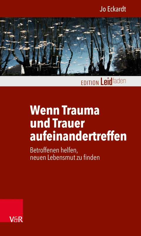 Wenn Trauma und Trauer aufeinandertreffen -  Jo Eckardt