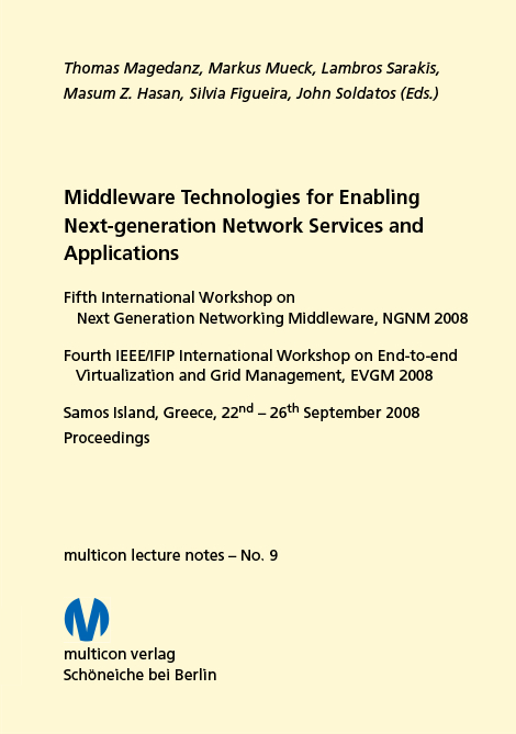 Middleware Technologies for Enabling Next-generation Network Services and Applications 2008 - 