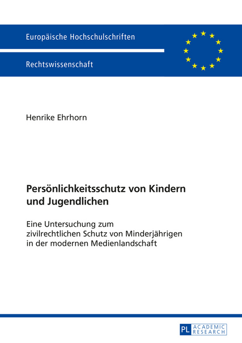 Persönlichkeitsschutz von Kindern und Jugendlichen - Henrike Ehrhorn