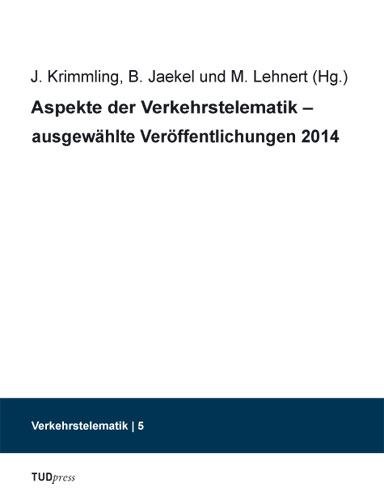 Aspekte der Verkehrstelematik – ausgewählte Veröffentlichungen 2014 - 