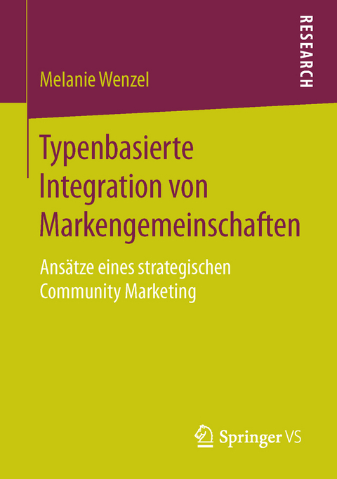 Typenbasierte Integration von Markengemeinschaften - Melanie Wenzel