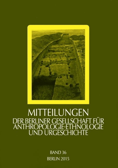 Mitteilungen der Berliner Gesellschaft für Anthropologie, Ethnologie und Urgeschichte / Mitteilungen der Berliner Gesellschaft für Anthropologie, Ethnologie und Urgeschichte