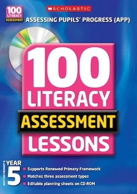100 Literacy Assessment Lessons; Year 5 - Gillian Howell