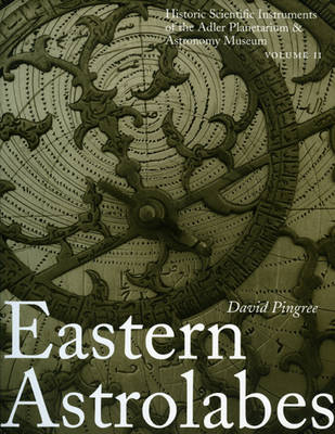 Eastern Astrolabes - David Pingree, Bruce Chandler