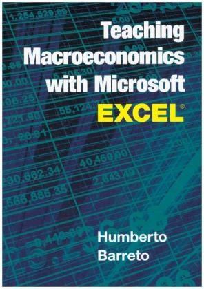 Teaching Macroeconomics with Microsoft Excel(R) -  Humberto Barreto