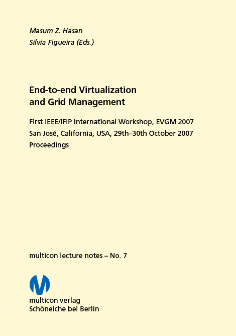 End-to-end Virtualization and Grid Management 2007 - 