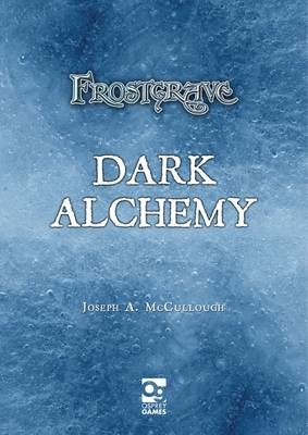 Frostgrave: Dark Alchemy -  Mr Joseph A. McCullough