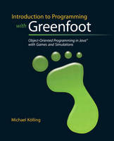 Introduction to Programming with Greenfoot - Michael Kolling