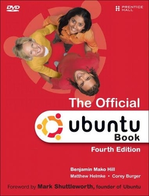 The Official Ubuntu Book - Benjamin Mako Hill, Matthew Helmke, Corey Burger