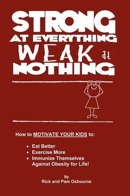 Strong at Everything, Weak at Nothing - Rick Osbourne, Pam Osbourne