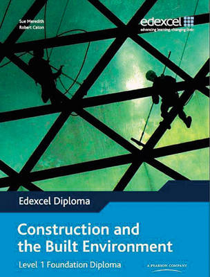 Edexcel Diploma: Construction & the Built Environment: Level 1 Foundation Diploma Stud Bk - 