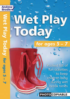 Wet Play Today - Andrew Brodie, Judy Richardson
