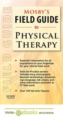 Mosby's Field Guide to Physical Therapy -  Mosby