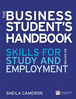 The Business Student's Handbook - Sheila Cameron
