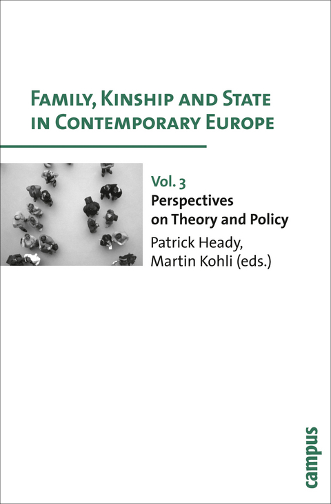 Family, Kinship and State in Contemporary Europe  - 