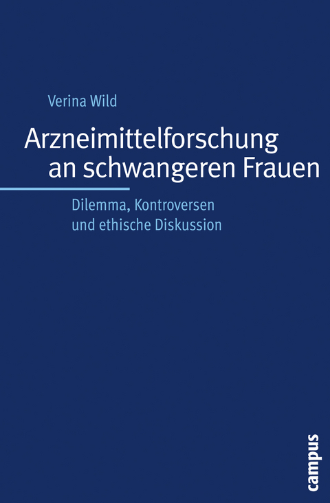 Arzneimittelforschung an schwangeren Frauen - Verina Wild