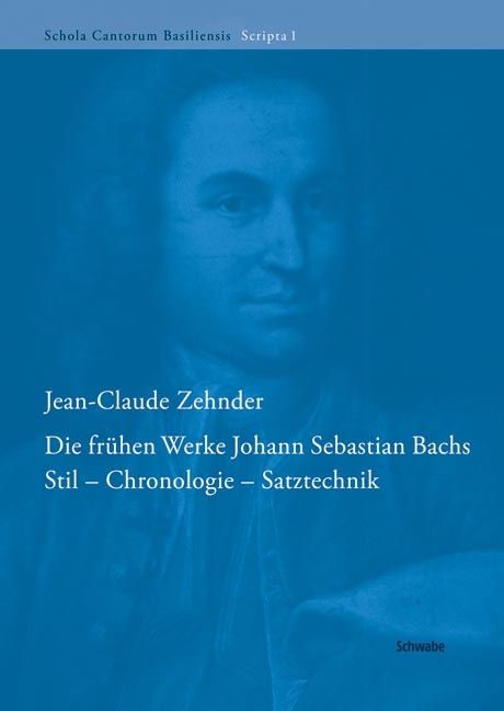 Die frühen Werke Johann Sebastian Bachs - Jean-Claude Zehnder