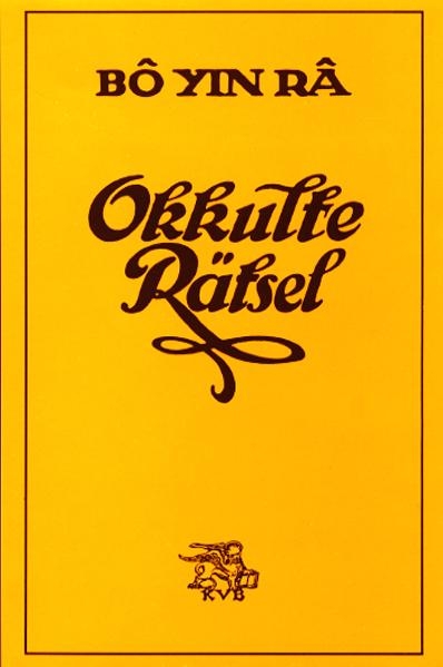 Okkulte Rätsel -  Bô Yin Râ