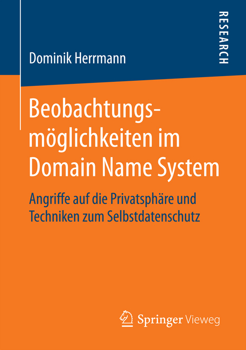 Beobachtungsmöglichkeiten im Domain Name System - Dominik Herrmann
