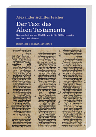 Der Text des Alten Testaments - Alexander Achilles Fischer; Ernst Würthwein