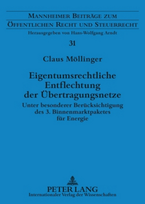 Eigentumsrechtliche Entflechtung der Übertragungsnetze - Claus Möllinger
