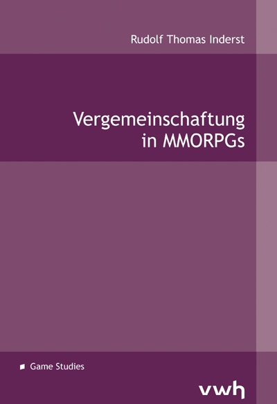 Vergemeinschaftung in MMORPGs - Rudolf Th Inderst