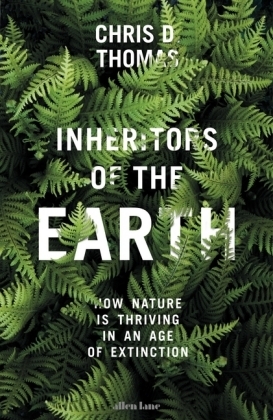 Inheritors of the Earth -  Chris D. Thomas