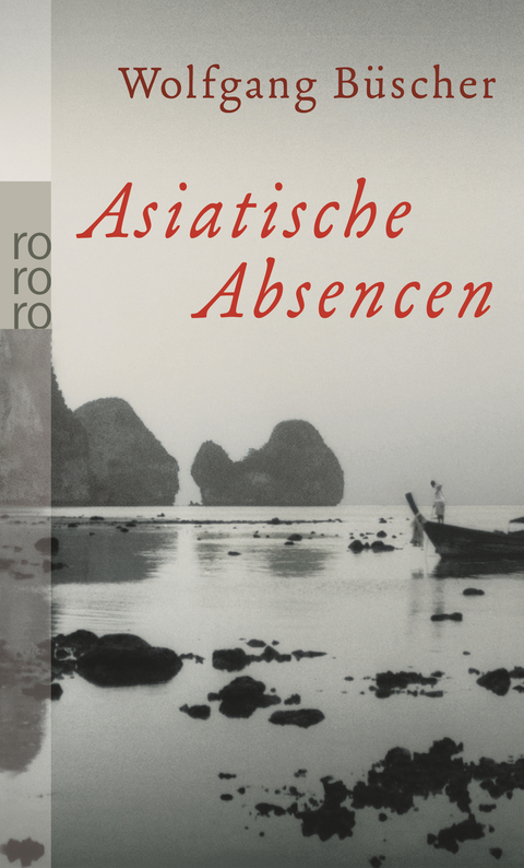 Asiatische Absencen - Wolfgang Büscher