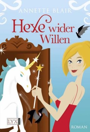 Hexe wider Willen - Annette Blair