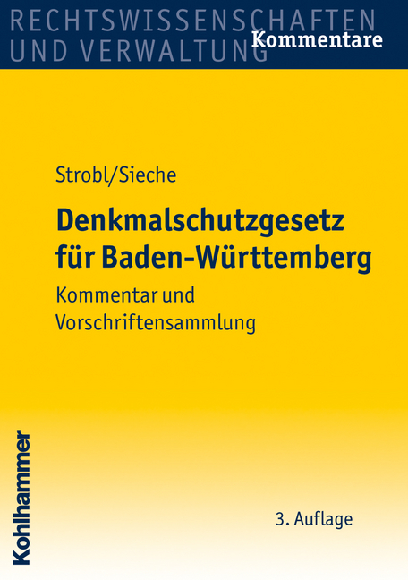 Denkmalschutzgesetz für Baden-Württemberg - Heinz Strobl, Heinz Sieche
